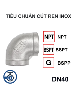Tiêu chuẩn Cút ren inox DN40
