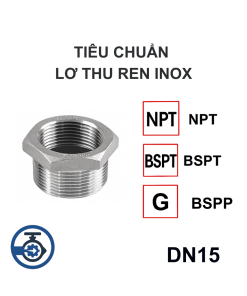 Tiêu chuẩn Lơ thu ren inox DN15