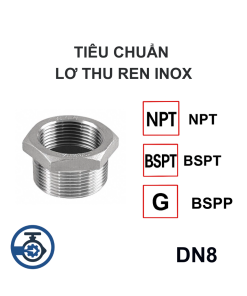 Tiêu chuẩn Lơ thu ren inox DN8
