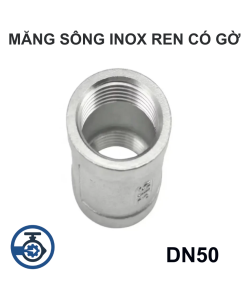 Măng sông Inox ren có gờ DN50