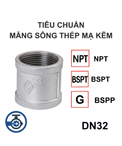 Tiêu chuẩn Măng sông thép mạ kẽm DN32
