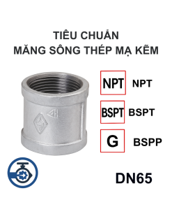 Tiêu chuẩn Măng sông thép mạ kẽm DN65