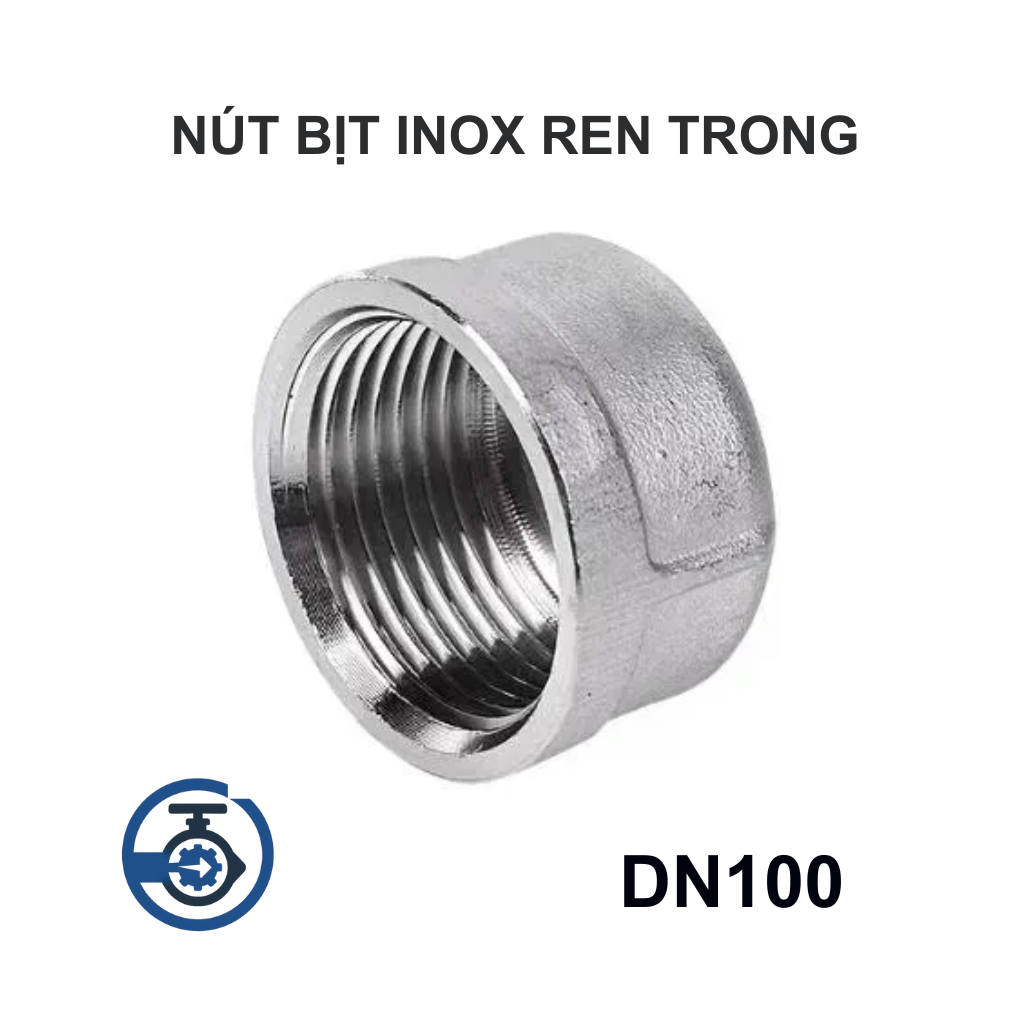 Nút bịt inox ren trong DN100 13 Nút bịt inox ren trong DN100