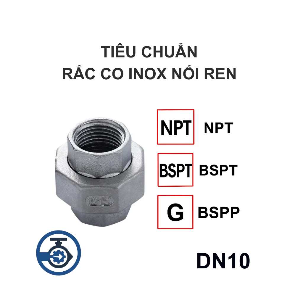 Rắc co inox nối ren DN10 12 Tiêu chuẩn Rắc co inox nối ren DN10