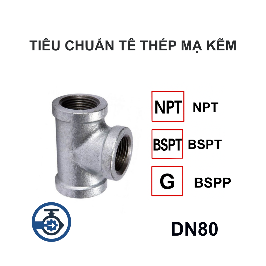 Tê thép mạ kẽm DN80 12 Tiêu chuẩn Tê thép mạ kẽm DN80